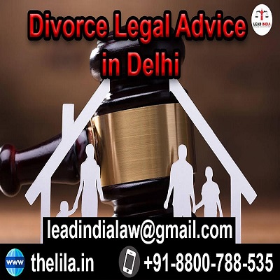 Divorce Legal Advice in Delhi - Lead India Law Associates